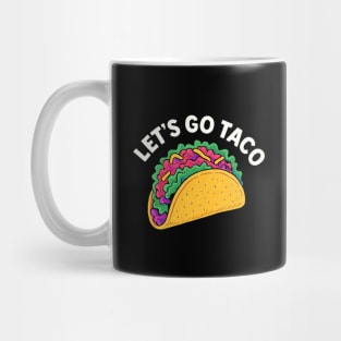 lets-go-taco Mug